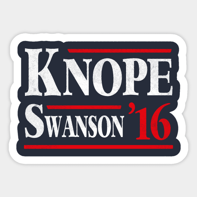Knope Swanson 2016 Sticker by dumbshirts